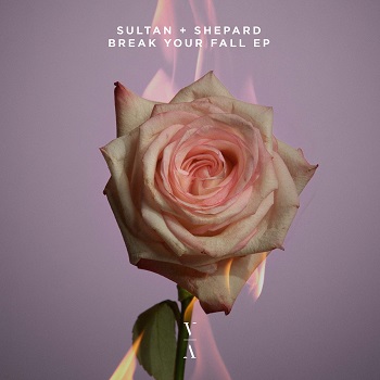 Sultan + Shepard - Break Your Fall