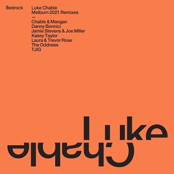 Luke Chable  Melburn 2021 Remixes [Bedrock Records  BB0621RMX]