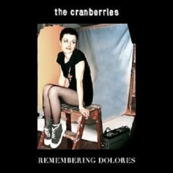 The Cranberries  Remembering Dolores (2021)