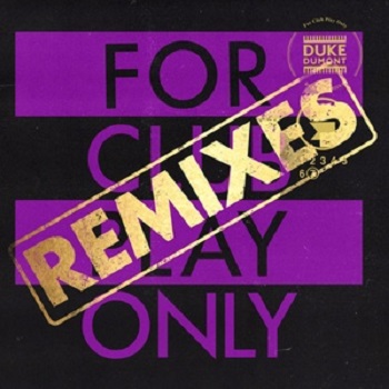 Duke Dumont, Kid Enigma, Channel Tres - For Club Play Only, Pt. 7