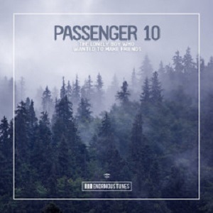 Passenger 10 - The Lonely Boy Who Wanted to Make Friends (Extended Mix)