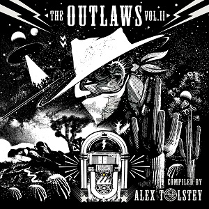Various Artists  The Outlaws, Vol. 2 - Compiled by Alex Tolstey