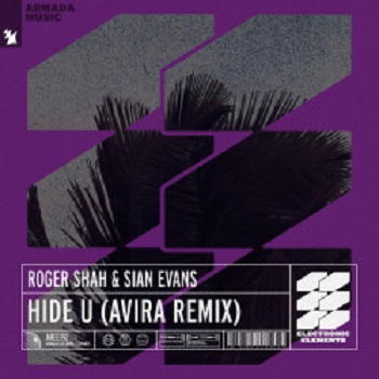 Roger Shah & Sian Kosheen - Hide U (AVIRA Remix)