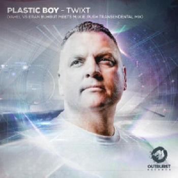 Plastic Boy - Twist (Yahel vs Eran Buhbut meets M.I.K.E. Push Transendental Mix)