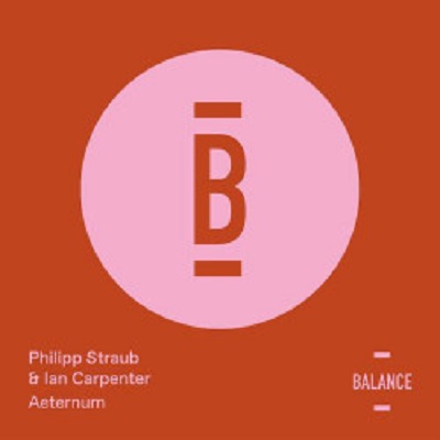 Philipp Straub & Ian Carpenter - Aeternum [Balance Music]