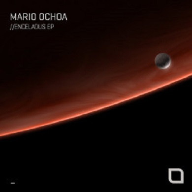 Mario Ochoa - Enceladus EP