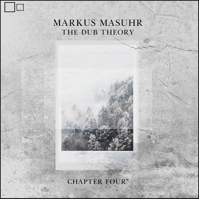 Markus Masuhr - The Dub Theory (Chapter Four)-2021 (insectorama115)