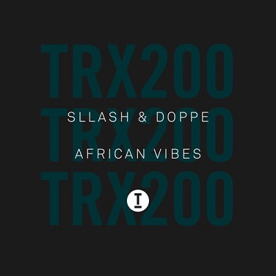 Sllash & Doppe  African Vibes