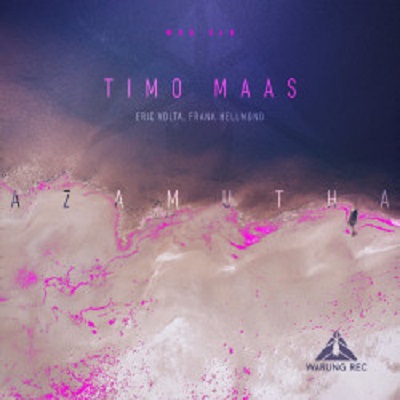 Timo Maas - Azamutha [Warung Recordings]