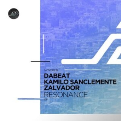 Dabeat, Kamilo Sanclemente, Zalvador  Resonance [MOVD0231]