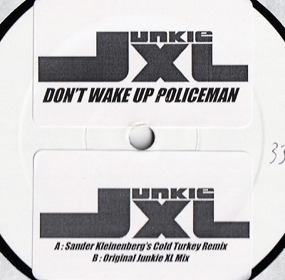 Junkie XL Featuring Peter Tosh & Friends  Dont Wake Up Policeman