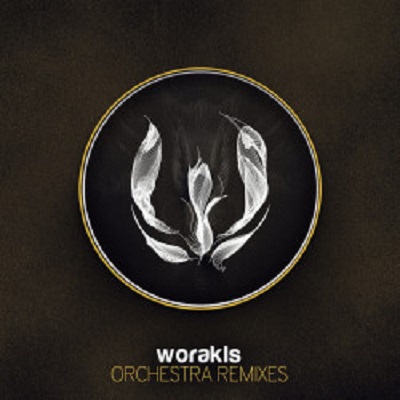 Worakls  Orchestra (Remixes) (Hungry Music)