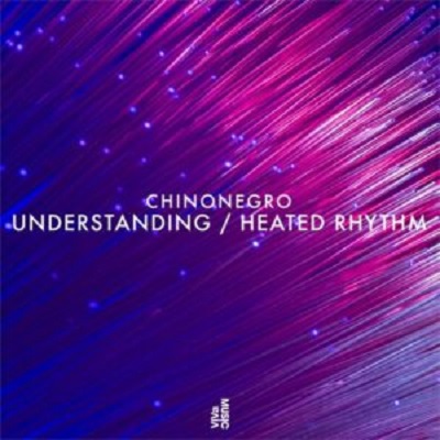 Chinonegro  Understanding / Heated Rhythm [VIVA180]