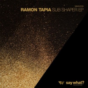 Ramon Tapia  Sub Shaper