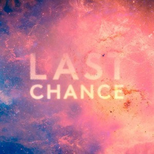 Kaskade & Project 46  Last Chance (Remixes)