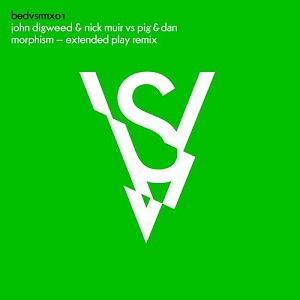 Nick Muir, Pig&Dan, John Digweed - Morphism - Extended Play Remix