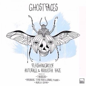 Anturage & Amnesia Haze & Flashingroof  Ghostfaces