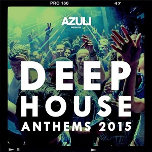 VA  Azuli Presents: Deep House Anthems 2015 (2016)