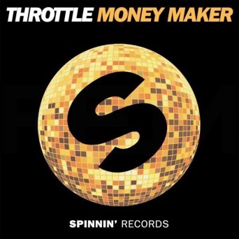 Throttle  Money Maker