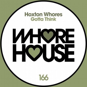 Hoxton Whores - Gotta Think wav