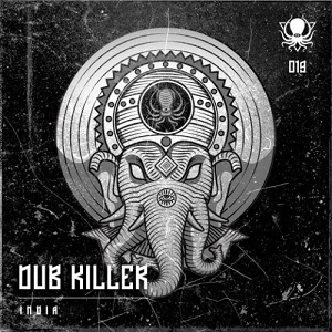 Dub Killer - India (DDD019) [EP] (2017)