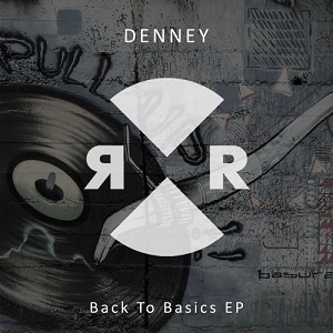 Denney - Back To Basics (RR2125) [EP] (2017)