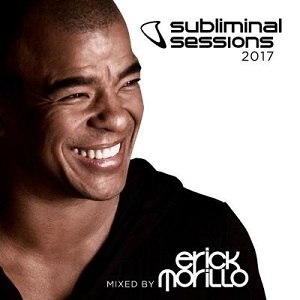 Subliminal Sessions 2017 - Mixed by Erick Morillo [2CD] (2017)