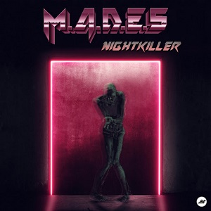 M.A.D.E.S - Nightkiller [EP] (2017)