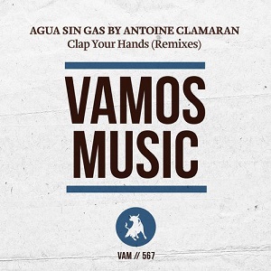 Antoine Clamaran, Agua Sin Gas - Clap Your Hands 2018