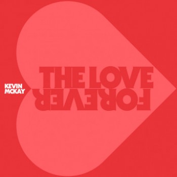 Kevin Mckay - The Love Forever [Glasgow Underground]