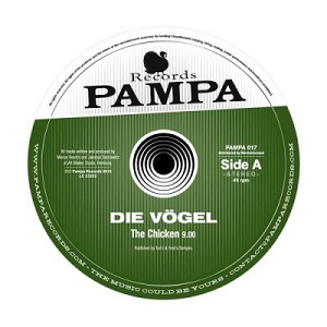 Die V&#246;gel  The Chicken EP [PAMPA017]