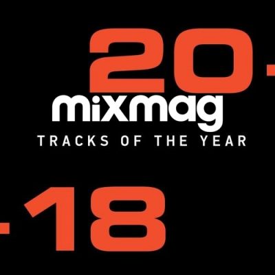 Mixmag The Top 50 Tracks Of 2018