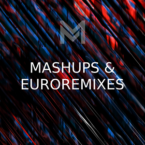 Mashups and Euroremixes [HOT!]