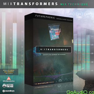 Futurephonic - MixTransformers Mixing Masterclass