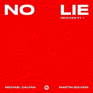 Martin Solveig & Michael Calfan  No Lie (Remixes, Pt. 1)