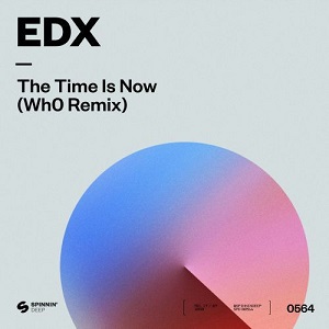 Edx - The Time Is Now (Who Remix) [2020]