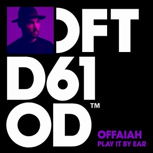 OFFAIAH  Play It By Ear  Club Mix / DFTD610D2