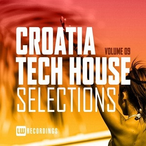 Various Artists  Croatia Tech House Selections, Vol. 09