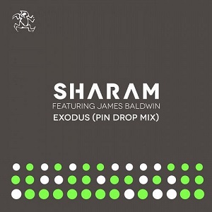 Sharam & James Baldwin  Exodus (Pin Drop Mix)