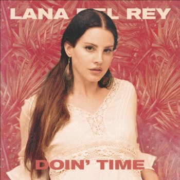 Lana Del Rey - Doin' Time (Patrice B&#228;umel Remix)