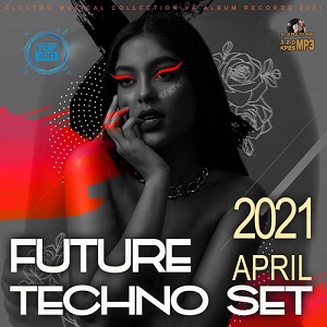 VA - Future Techno April Set (2021)