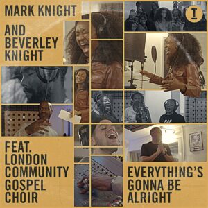 Mark Knight, Beverley Knight  Everythings Gonna Be Alright [TOOL103801Z]