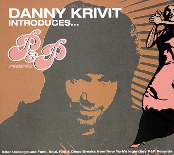 VA - Danny Krivit Introduces... P&P Records (2006) FLAC