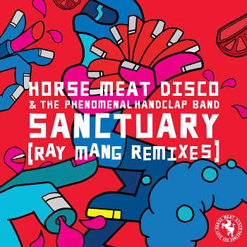 Horse Meat Disco - Sanctuary (Ray Mang Remixes)