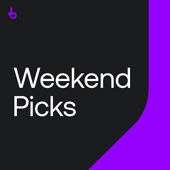 Weekend Picks 25 By Beatport