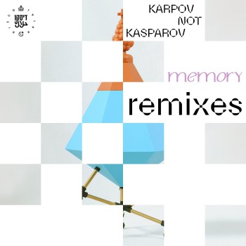 Karpov Not Kasparov - Memory (Remixes)