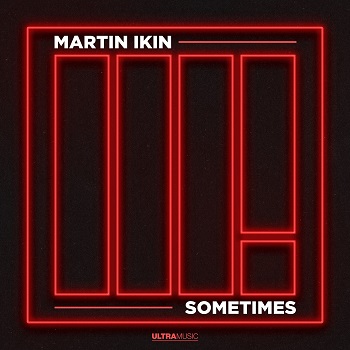 Martin Ikin  Sometimes - Extended Mix