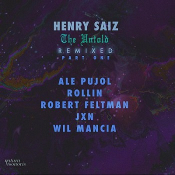 Henry Saiz - The Untold Remixed Part 1 / NS105