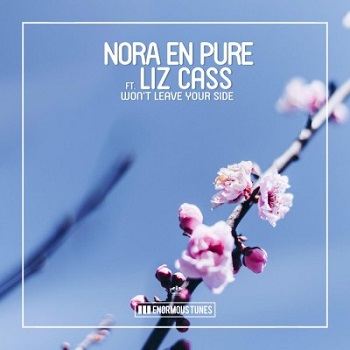 Nora En Pure, Liz Cass - Won't Leave Your Side / ETR589