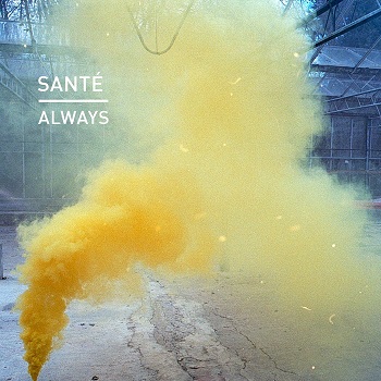 Sante  Always (Knee Deep In Sound)